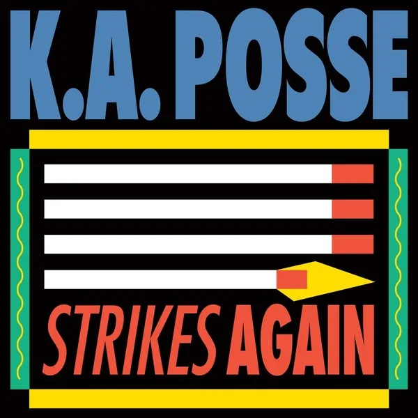 K.A. Posse - Strikes Again : 12inch