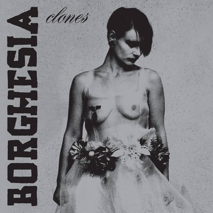Borghesia - Clones : LP