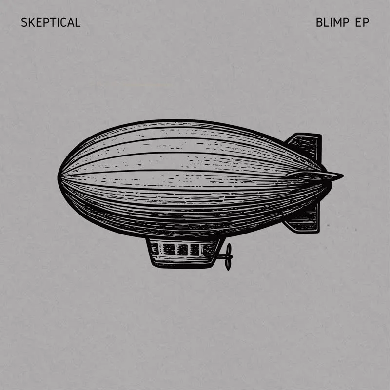Skeptical - Blimp EP : 12inch