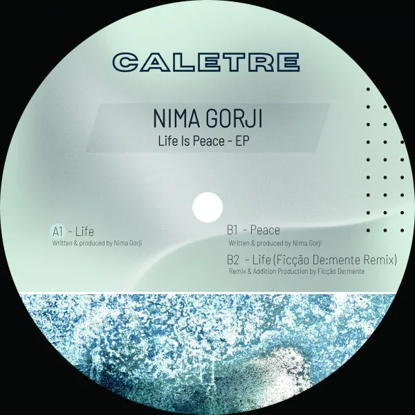 Nima Gorji - Life Is Peace Caletre : 12inch