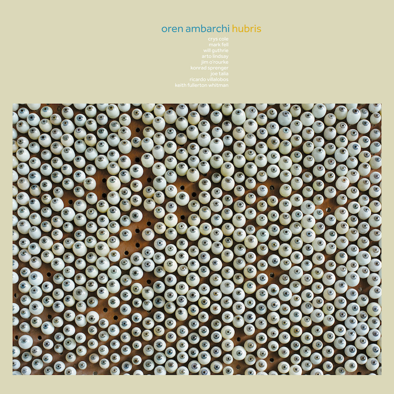 Oren Ambarchi - Hubris (10th Anniversary Remaster) : LP＋DL