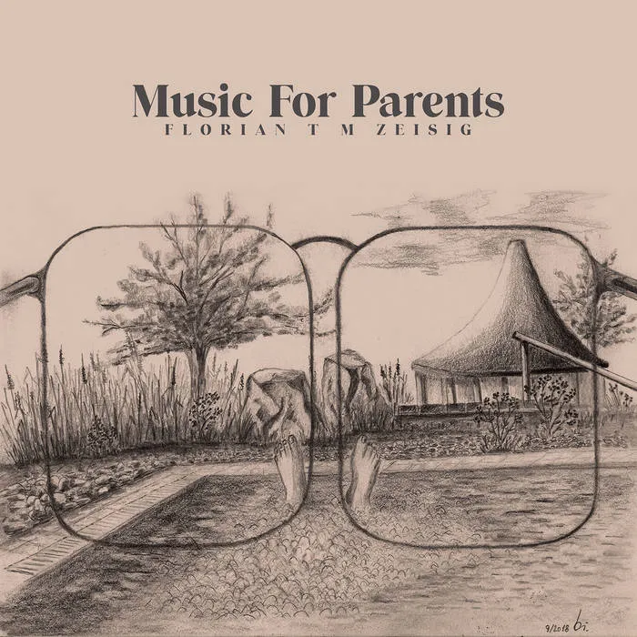 Florian T M Zeisig - Music For Parents : LP