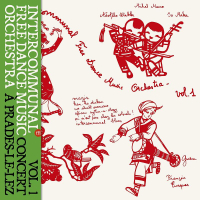 Intercommunal Free Dance Music Orchestra - Concert A Prades Le Lez Vol. 1
