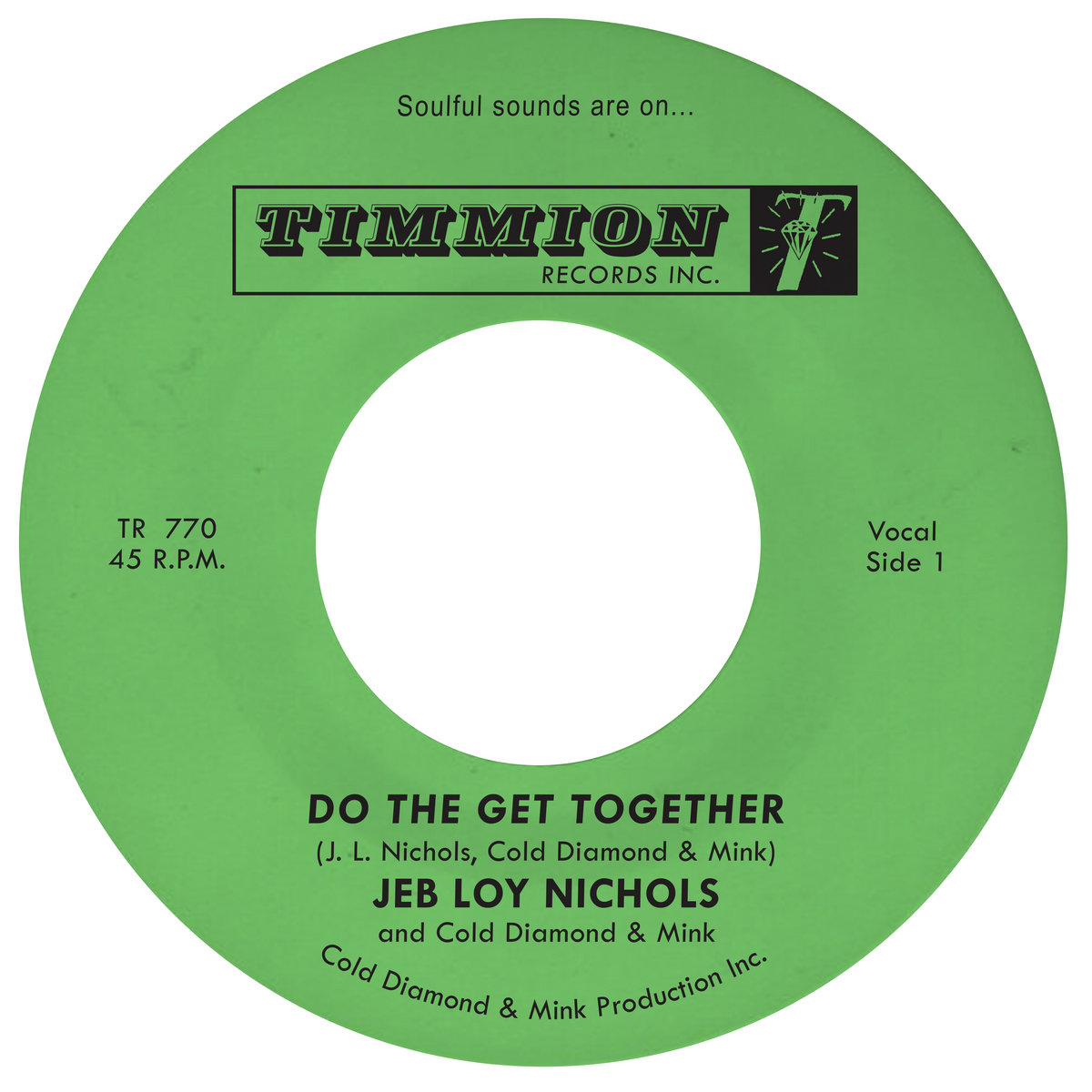 Jeb Loy Nichols & Cold Diamond & Mink - Do The Get Together : 7inch