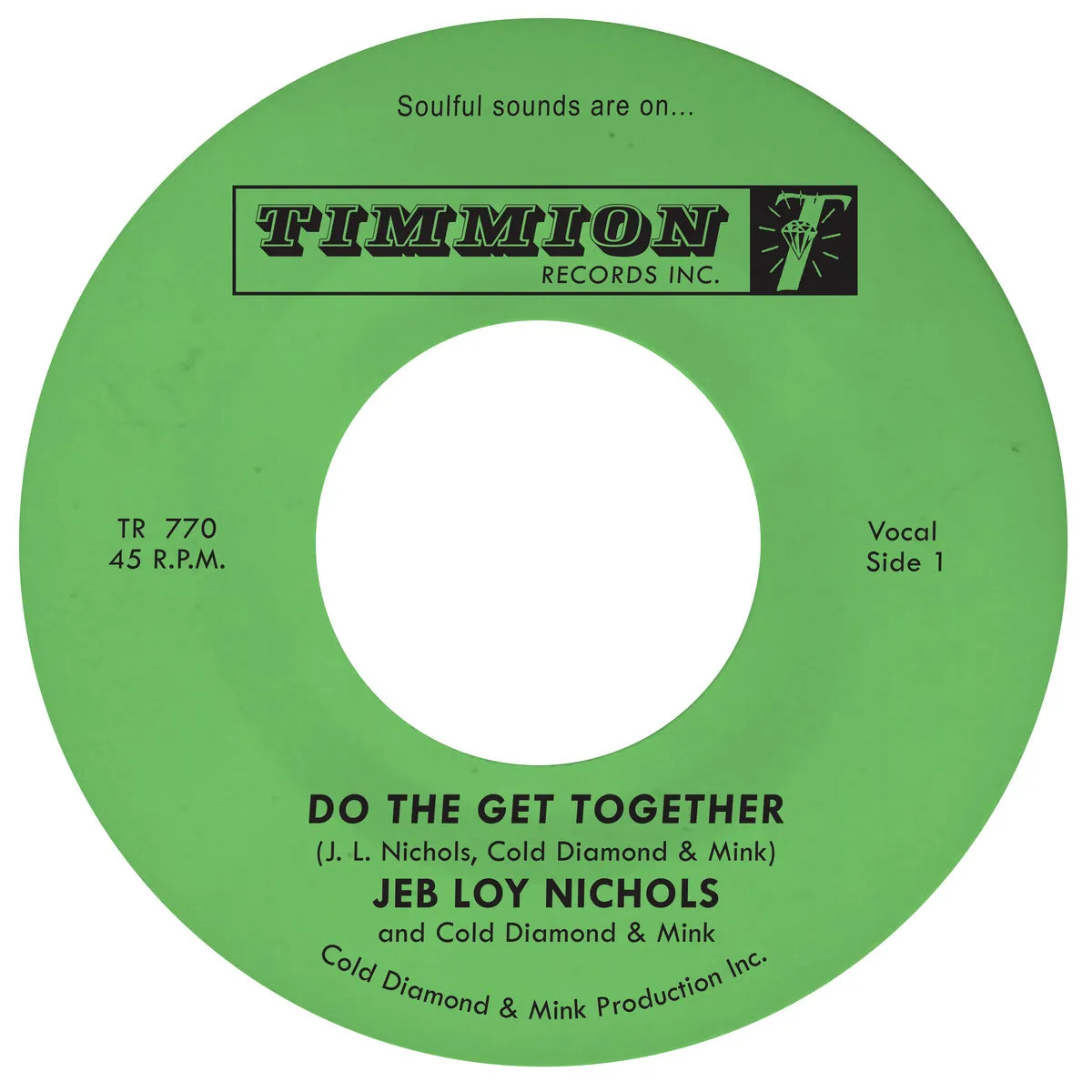 Jeb Loy Nichols & Cold Diamond & Mink - Do The Get Together : 7inch