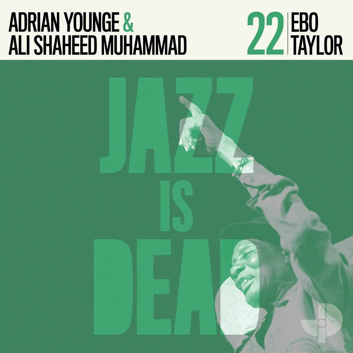 Ebo Taylor, Adrian Younge, Ali Shaheed Muhammad - Ebo Taylor JID022 : LP