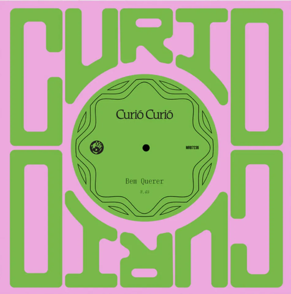 Curió Curió - Bem Querer / Amor Doente : 7inch