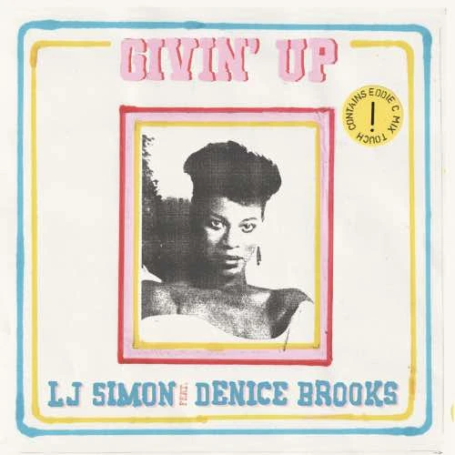 LJ SIMON feat. DENICE BROOKS - GIVIN' UP : 7inch