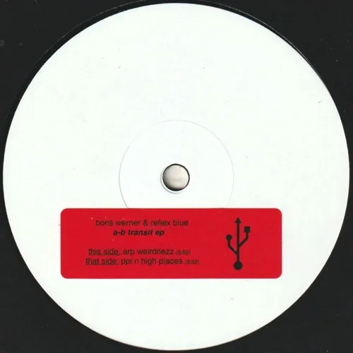 Boris Werner & Reflex Blue - A-B Transit EP : 12inch