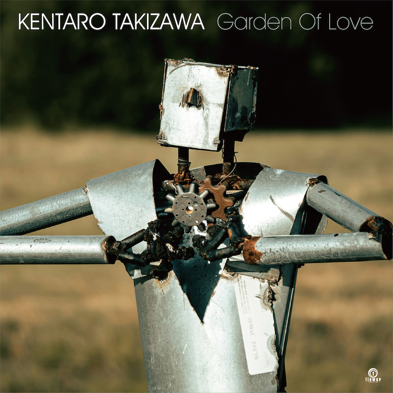 KENTARO TAKIZAWA - Garden Of Love : 7inch