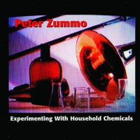 PETER ZUMMO - Experimenting With Household Chemicals