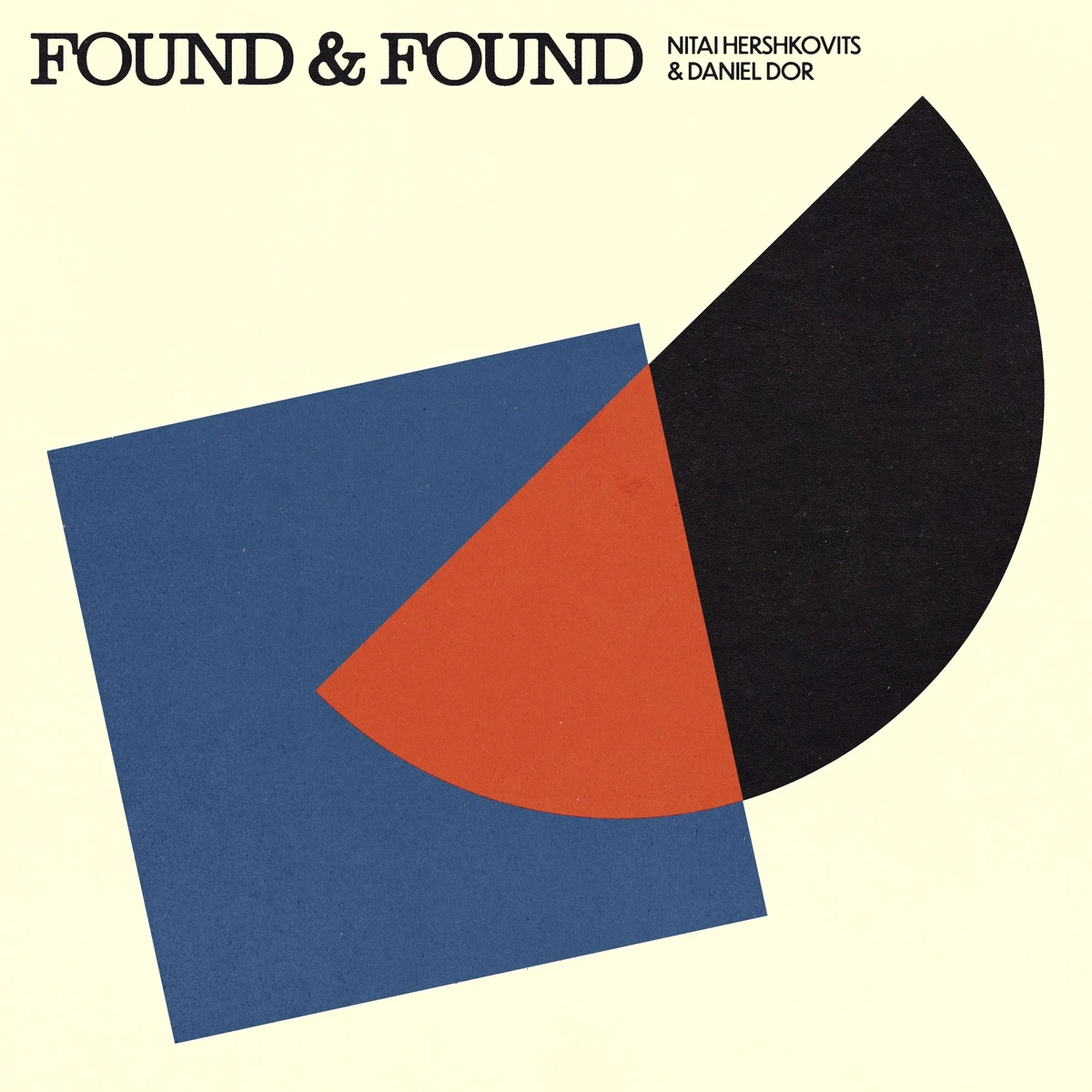 Nitai Hershkovits & Daniel Dor - Found & Found : LP