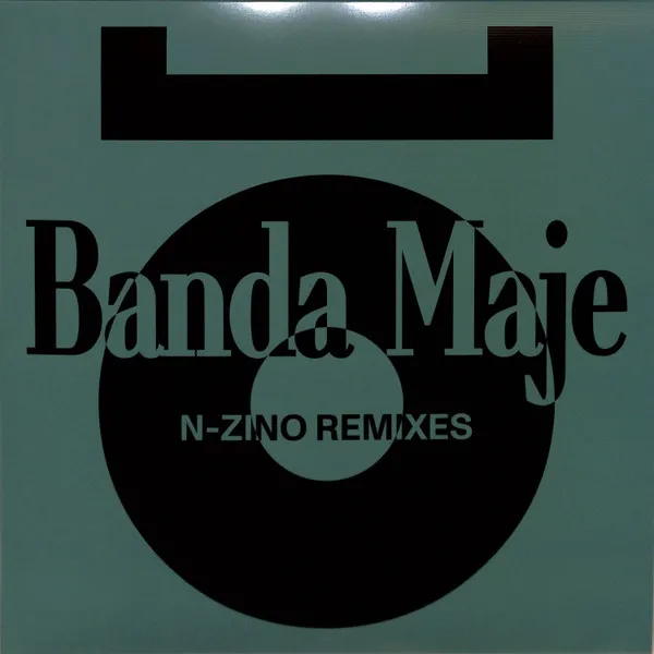 Banda Maje / N-Zino - Mo... / Living Disco Club (N-Zino Remixes) : 12inch