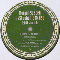 MORGAN SPACEK - Tell It Like It Is / Superstar