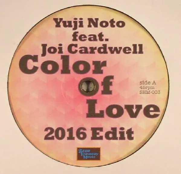 YUJI NOTO - Colour Of Love (2016 Edit) : 12inch