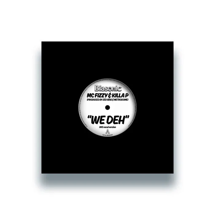 MC Fizzy X Killa P - We Deh : 7inch
