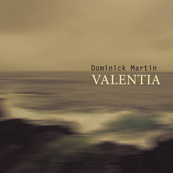 Dominick Martin - Valentia : LP