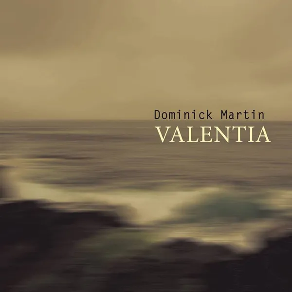 Dominick Martin - Valentia : LP