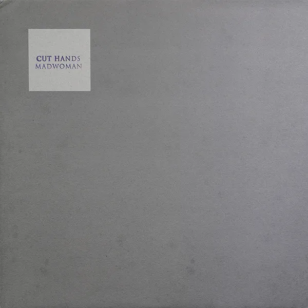 Cut Hands - Madwoman : 12inch