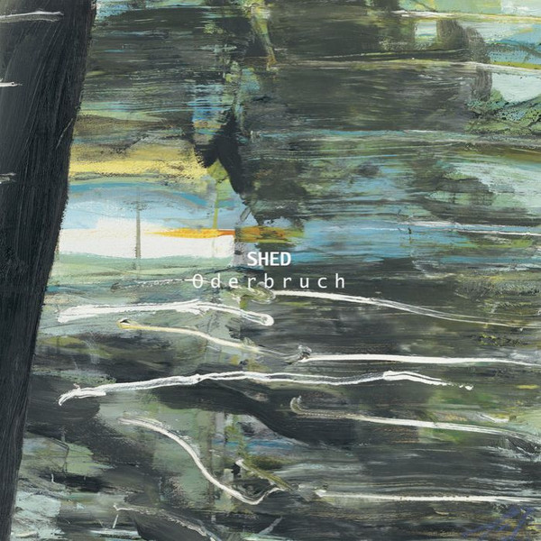Shed - Oderbruch : 2LP