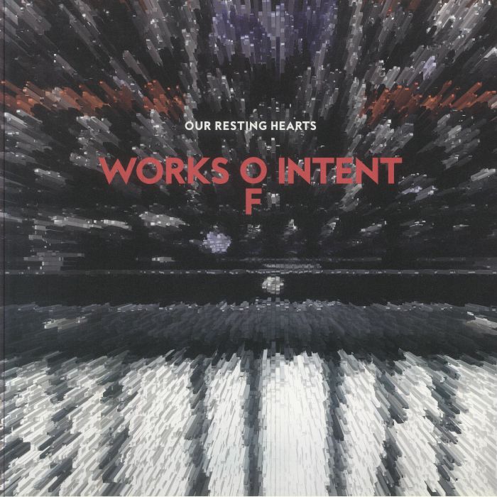 Works of Intent - Our Resting Hearts : 12inch