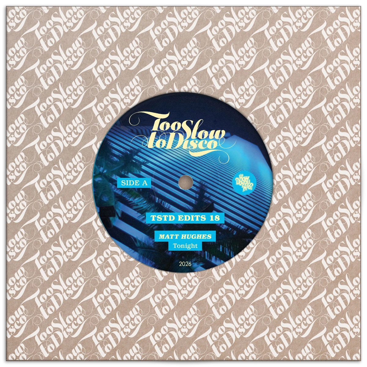 Matt Hughes - TSTD EDITS 18 (Limited sky blue vinyl) : 7inch
