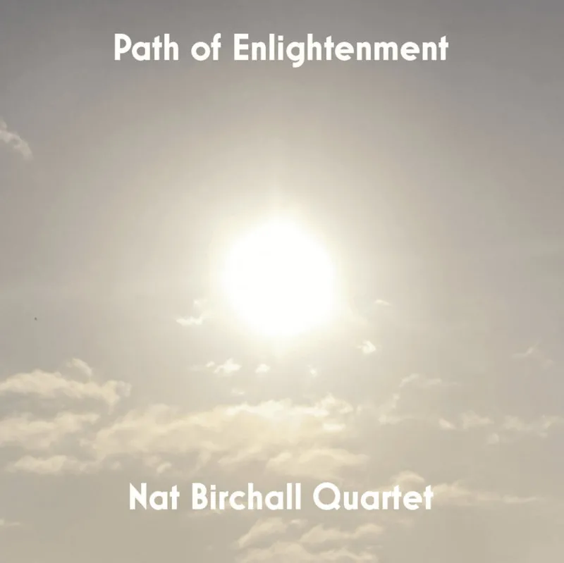 Nat Birchall Quartet - Path Of Enlightenment : LP