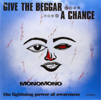 Monomono - Give The Beggar A Chance