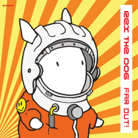 Rex The Dog - Far Out!