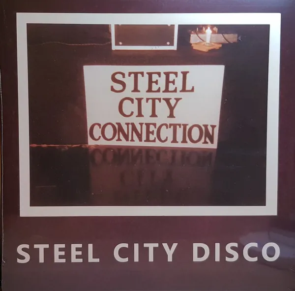 Steel City Connection - Steel City Disco : 12inch