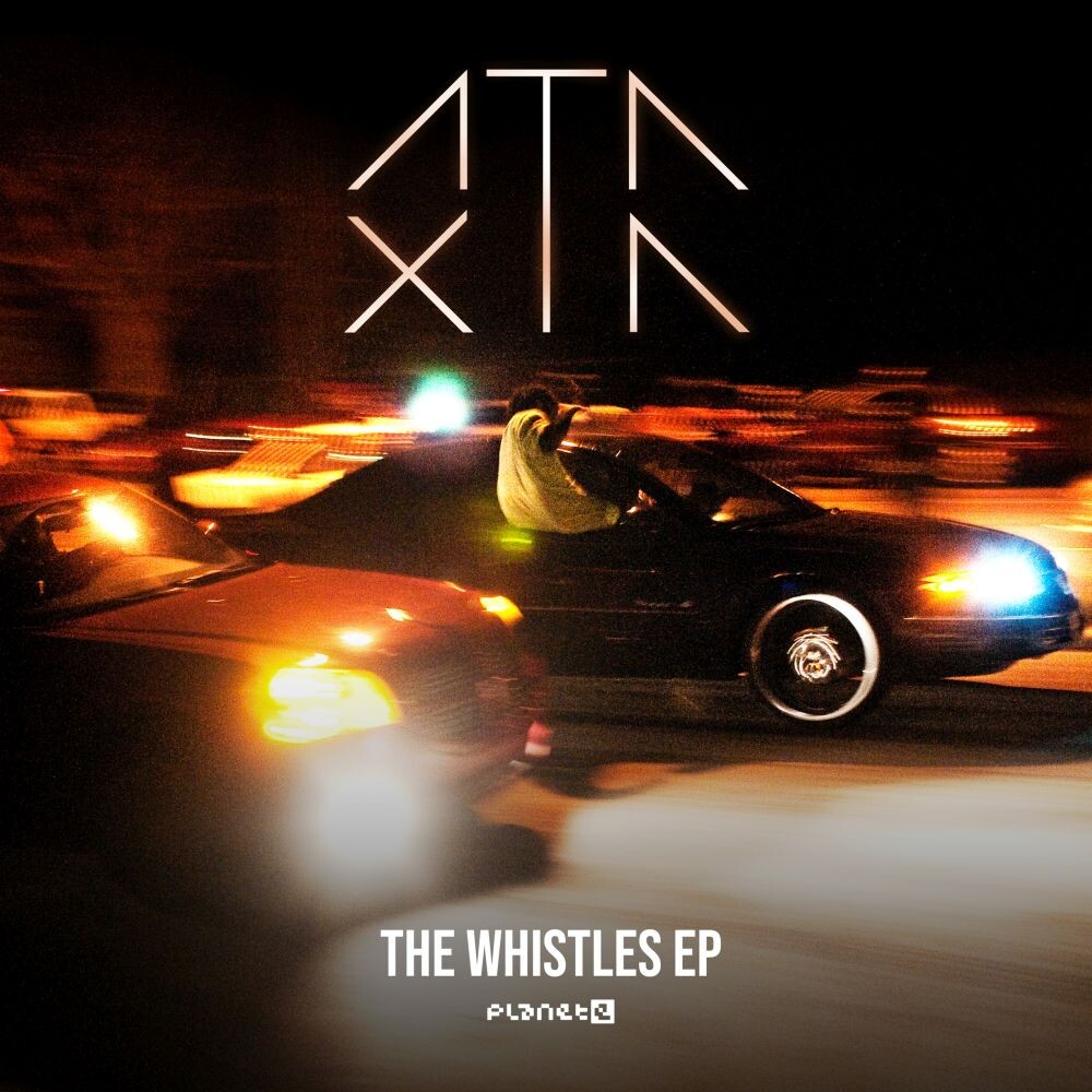 Ataxia - The Whistles EP : 12inch