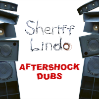 Sheriff Lindo - Aftershock Dubs