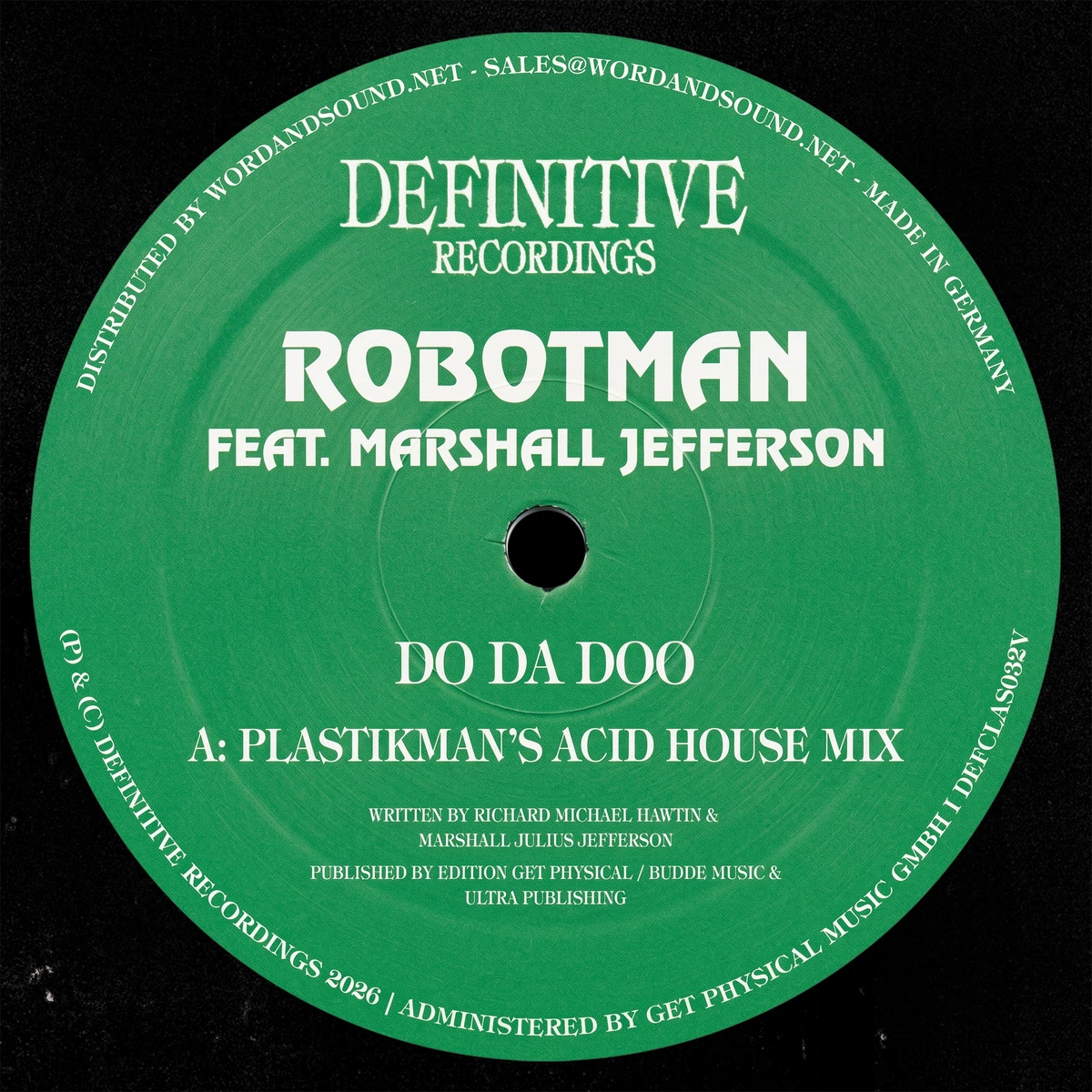Robotman feat. Marshall Jefferson - Do Da Doo -Plastikman’s Acid House Mix/DJ Minx Rmx : 12inch