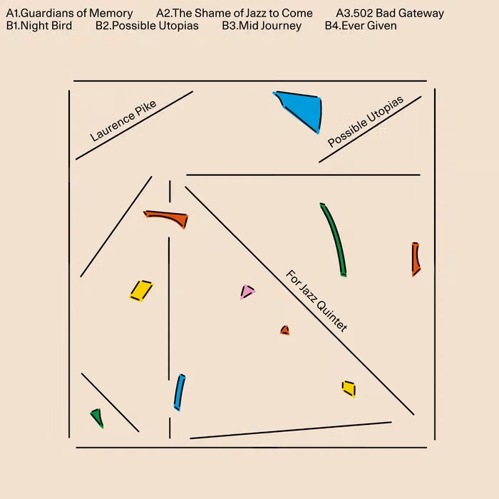 Laurence Pike - Possible Utopias For Jazz Quintet : LP