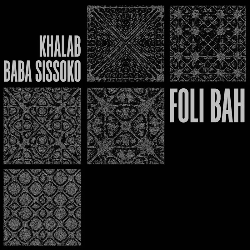 Khalab & Baba Sissoko - Foli Bah : LP