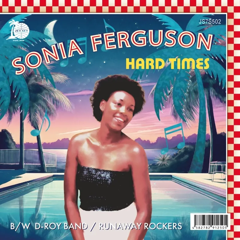 Sonia Ferguson / D-Roy band - Hard Times (Radio Edit) / Runaway Rockers : 7inch