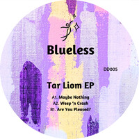 BLUELESS - TAR LIOM EP
