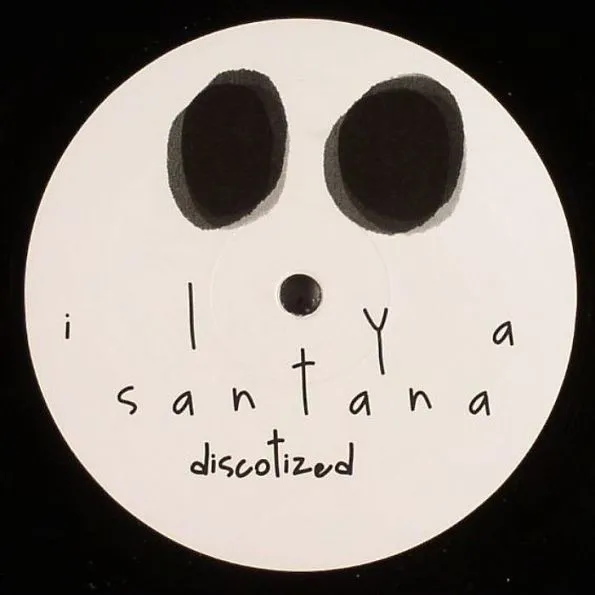 Ilya Santana - Discotized : 12inch