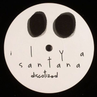 Ilya Santana - Discotized