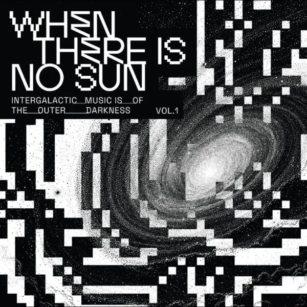 VARIOUS - When There Is No Sun - Vol. 1 : LP