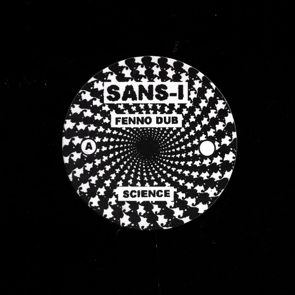 SANS-I - Fenno Dub : 12inch