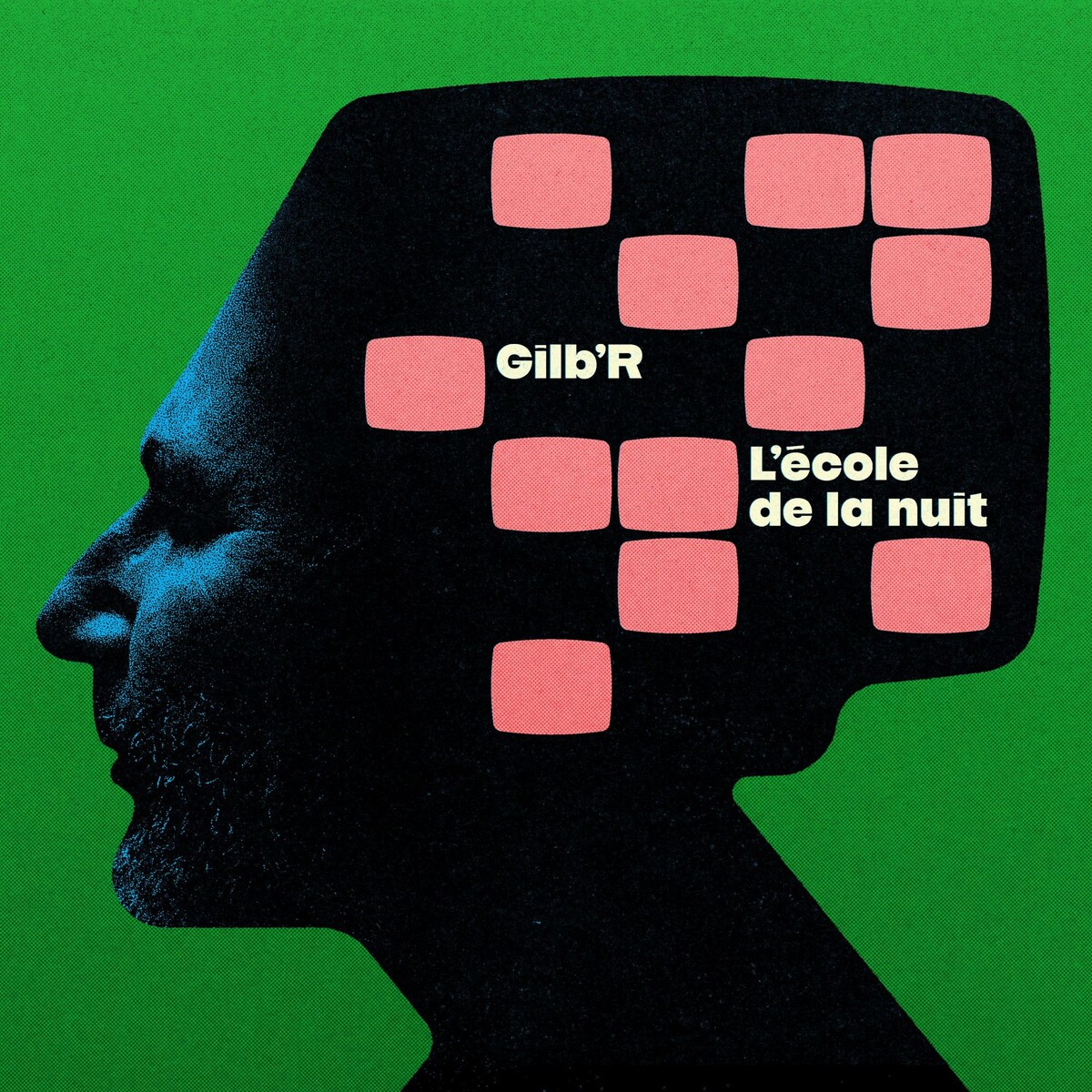 Gilb'R - L'école de la nuit : LP