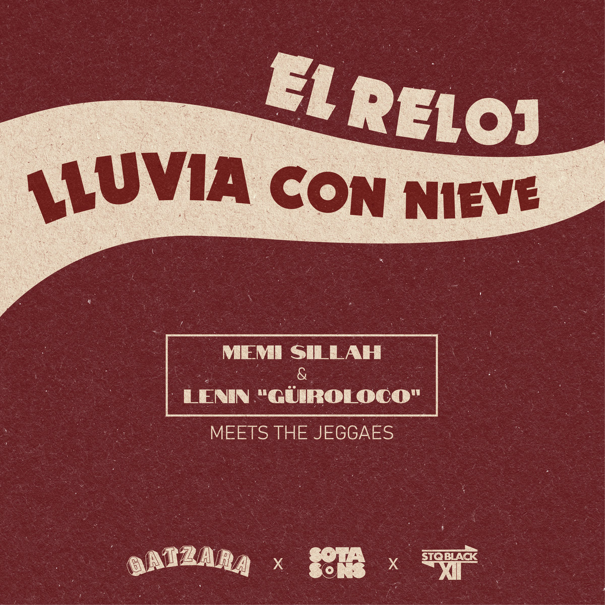 Memi Sillah & Lenin "Guiroloco" Meets The Jeggaes - El Reloj / Lluvia Con Nieve : 7inch
