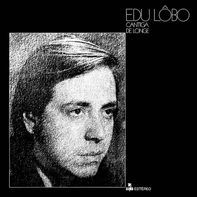 Edu Lobo - Cantiga de Longe : LP