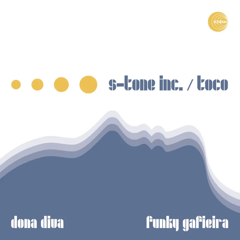 S-Tone Inc. & Toco - Dona Diva / Funky Gafieira : 7inch