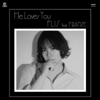 FLIS feat. FRANZE - He Loves You