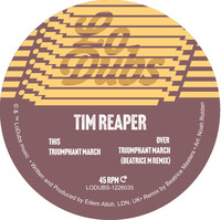 Tim Reaper - Triumphant March (incl. Beatrice M. Remix)