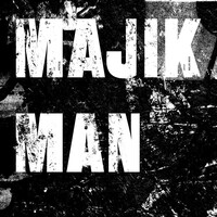 Majik Man - Majik Man