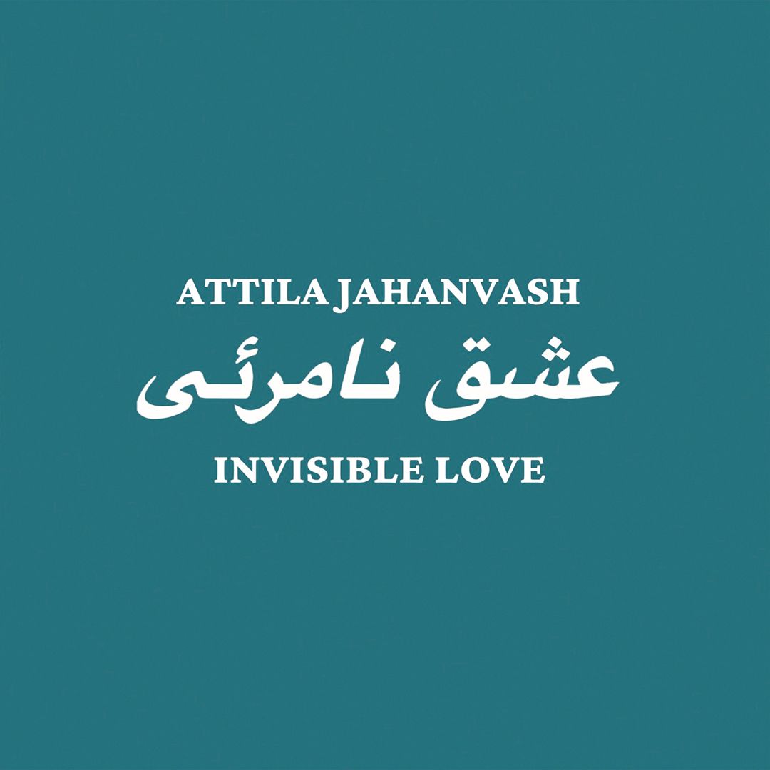Attila Jahanvash - Invisible Love : 2x12inch