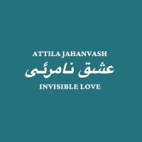 Attila Jahanvash - Invisible Love